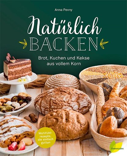 Natürlich backen, Anna Pevny - Gebonden - 9783706625999