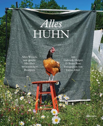 Alles Huhn, Gabriele Halper ; Irena Rosc - Gebonden - 9783706626514