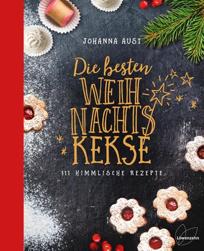 Die besten Weihnachtskekse, Johanna Aust - Gebonden - 9783706626620