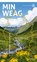 Min Weag, Tourismus Vorarlberg - Paperback - 9783706626675