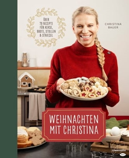 Weihnachten mit Christina, Christina Bauer - Ebook - 9783706629164