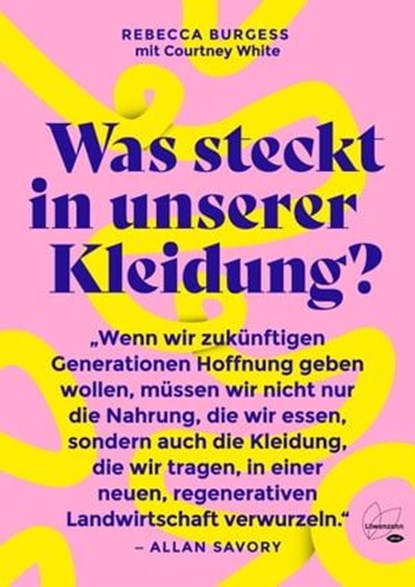 Was steckt in unserer Kleidung?, Rebecca Burgess ; Courtney White - Ebook - 9783706629201