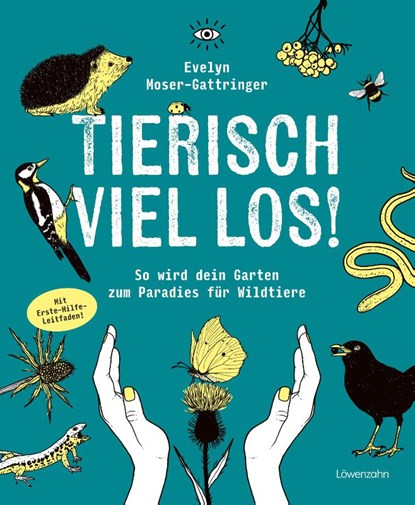 Tierisch viel los!, Evelyn Moser-Gattringer - Gebonden - 9783706688031