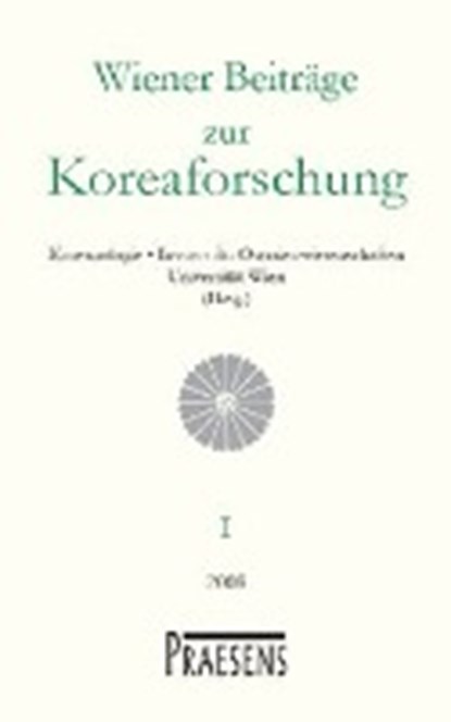 Wiener Beiträge zur Koreaforschung 01, niet bekend - Paperback - 9783706904971