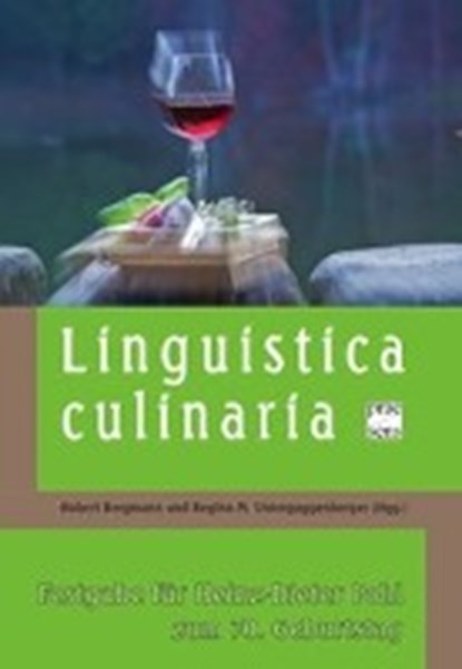 Linguistica Culinarica, BERGMANN,  Hubert ; Unterguggenberger, Regina - Paperback - 9783706906845