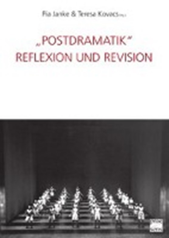 »Postdramatik«. Reflexion und Revision