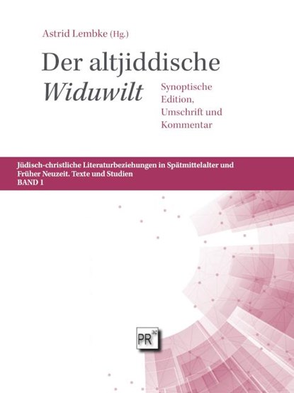 Der altjiddische 'Widuwilt', Astrid Lembke ; Ina Spetzke ; Tatjana Meisler - Paperback - 9783706909914