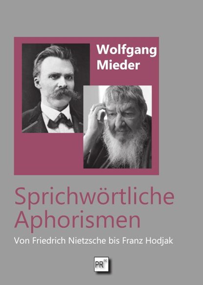 Sprichwörtliche Aphorismen, Wolfgang Mieder - Gebonden - 9783706912693