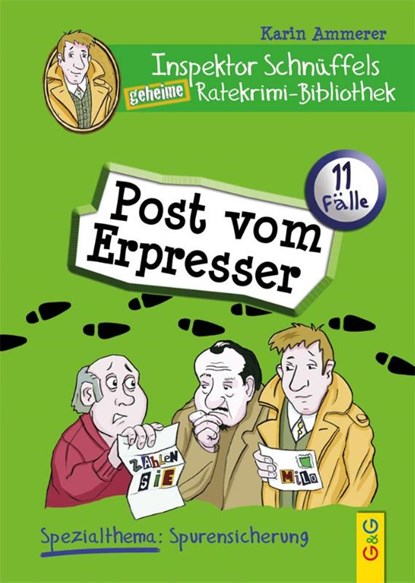 Inspektor Schnüffels geheime Ratekrimi-Bibliothek. Post vom Erpresser, Karin Ammerer - Gebonden - 9783707416008