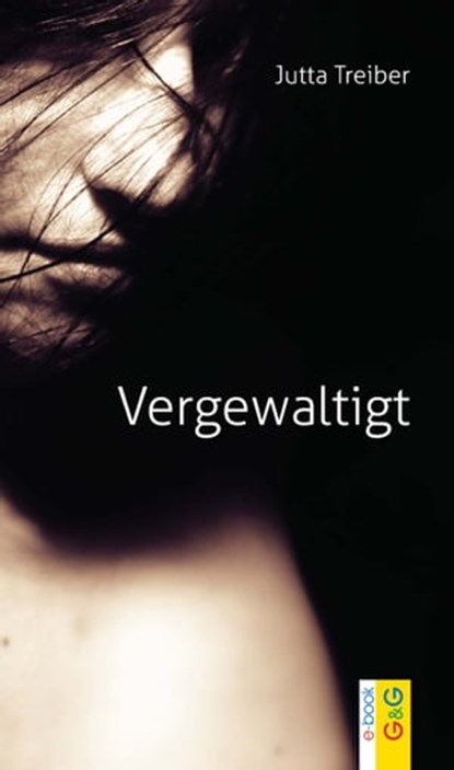 Vergewaltigt, Jutta Treiber - Ebook - 9783707417333