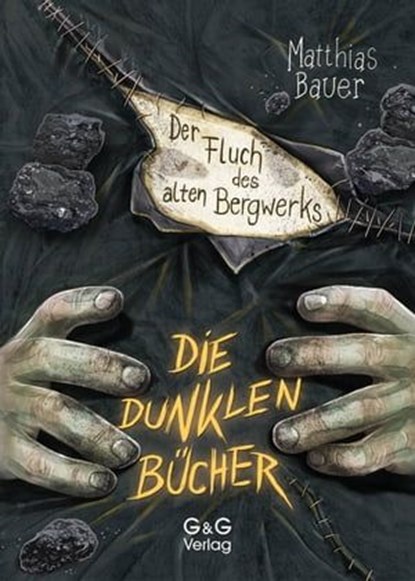 Die dunklen Bücher - Der Fluch des alten Bergwerks, Matthias Bauer - Ebook - 9783707417364