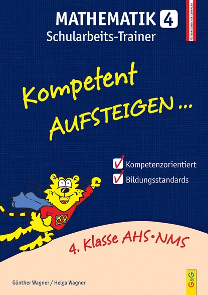 Kompetent Aufsteigen Mathematik 4 - Schularbeits-Trainer, Helga Wagner ;  Günther Wagner - Paperback - 9783707418873