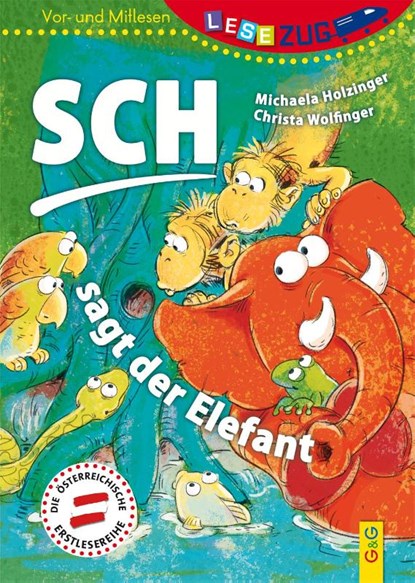 LESEZUG/Vor-und Mitlesen: Sch, sagt der Elefant, Michaela Holzinger - Gebonden - 9783707420319