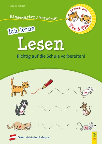 Lernen mit Teo und Tia - Ich lerne Lesen - Kindergarten/Vorschule, Claudia Haider - Paperback - 9783707421774