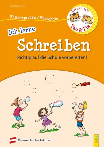 Lernen mit Teo und Tia - Ich lerne Schreiben - Kindergarten/Vorschule, Claudia Haider - Paperback - 9783707421798