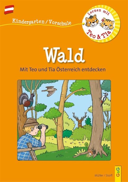 Österreich entdecken mit Teo und Tia - Wald, Verena Müller ; Erika Stoifl - Paperback - 9783707423372