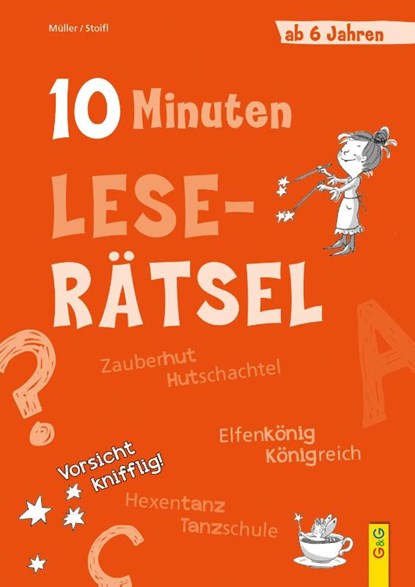 10-Minuten-Leserätsel ab 6 Jahren, Verena Müller ; Erika Stoifl - Paperback - 9783707423419