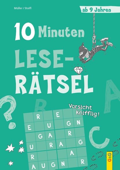 10-Minuten-Leserätsel ab 9 Jahren, Verena Müller ; Erika Stoifl - Paperback - 9783707423440