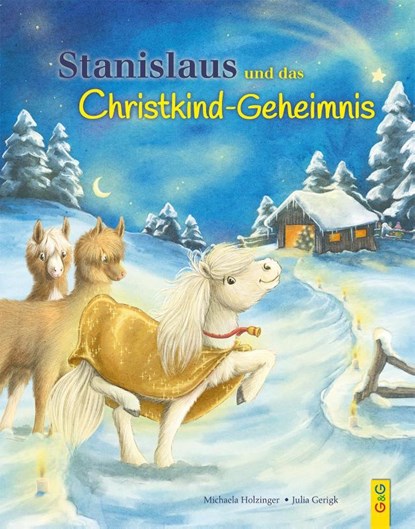 Stanislaus und das Christkindgeheimnis, Michaela Holzinger - Gebonden - 9783707423709