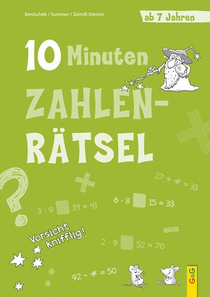 10-Minuten-Zahlenrätsel ab 7 Jahren, Isabella Benischek ;  Anita Summer ;  Regina Zeindl-Steiner - Paperback - 9783707424027
