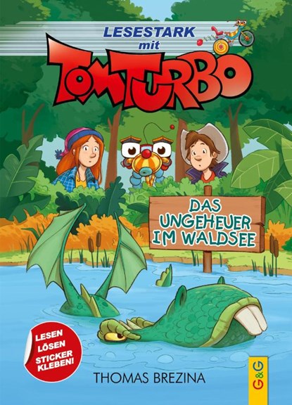 Tom Turbo - Lesestark - Das Ungeheuer im Waldsee, Thomas Brezina - Gebonden - 9783707424249