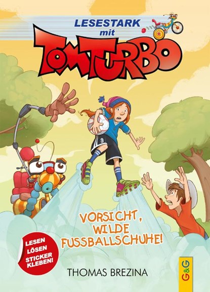 Tom Turbo - Lesestark - Vorsicht, wilde Fußballschuhe!, Thomas Brezina - Gebonden - 9783707424362
