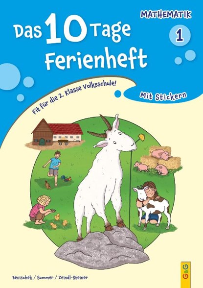 Das 10 Tage Ferienheft Mathematik 1, Isabella Benischek ; Anita Summer ; Regina VOL Zeindl-Steiner - Paperback - 9783707425444