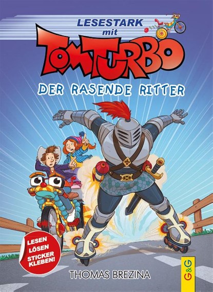 Tom Turbo - Lesestark - Der rasende Ritter, Thomas Brezina - Gebonden - 9783707426403