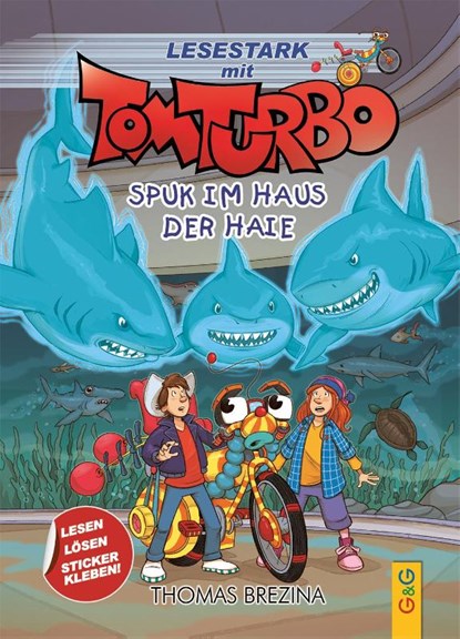 Tom Turbo - Lesestark - Spuk im Haus der Haie, Thomas Brezina - Gebonden - 9783707426830