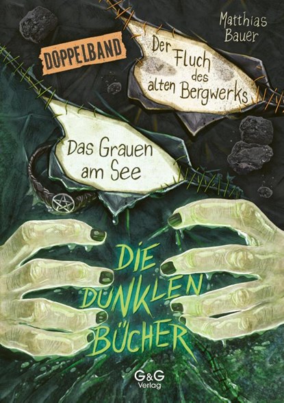 Die dunklen Bücher - Doppelband (Grauen am See / Fluch des Bergwerks), Matthias Bauer - Gebonden - 9783707427110
