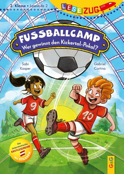 LESEZUG/2. Klasse - Lesestufe 2: Fußballcamp - Wer gewinnt den Kickertal-Pokal?, Sabi Kasper - Gebonden - 9783707427301