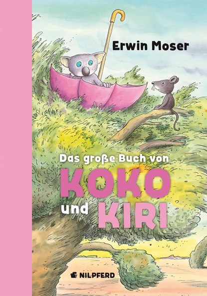 Das große Buch von Koko und Kiri, Erwin Moser - Gebonden - 9783707450781