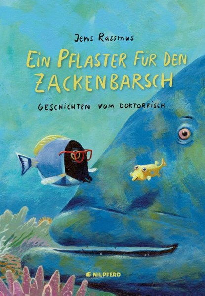 Ein Pflaster für den Zackenbarsch, Jens Rassmus - Gebonden - 9783707451030