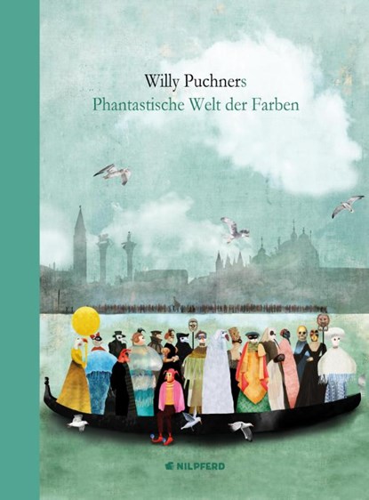 Willy Puchners Phantastische Welt der Farben, Willy Puchner - Gebonden - 9783707452297