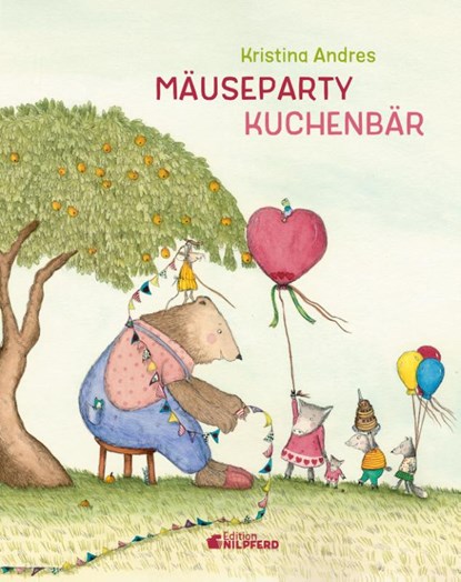 Mäuseparty - Kuchenbär!, Kristina Andres - Gebonden - 9783707452969