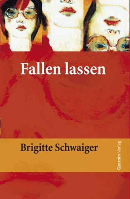 Fallen lassen, Brigitte Schwaiger - Ebook - 9783707604191