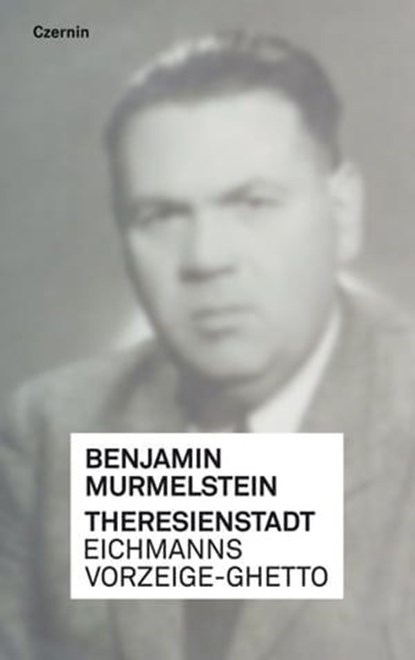 Theresienstadt, Benjamin Murmelstein - Ebook - 9783707605112