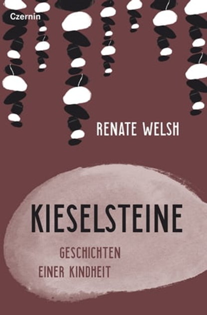 Kieselsteine, Renate Welsh - Ebook - 9783707606720