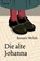 Die alte Johanna, Renate Welsh - Gebonden - 9783707607246
