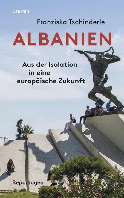 Albanien, Franziska Tschinderle - Paperback - 9783707607628