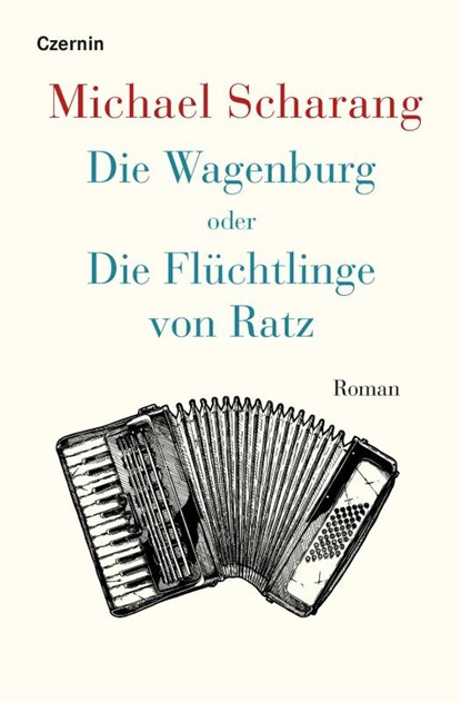 Die Wagenburg oder Die Flüchtlinge von Ratz, Michael Scharang - Gebonden - 9783707608281