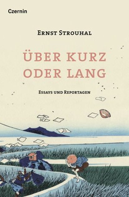 Über kurz oder lang, Ernst Strouhal - Ebook - 9783707608489