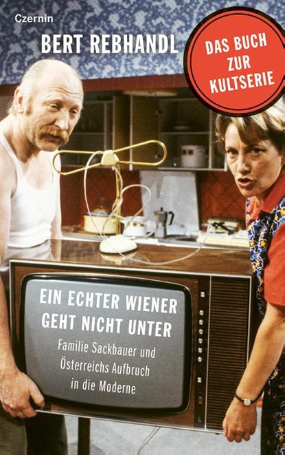 Ein echter Wiener geht nicht unter, Bert Rebhandl - Gebonden - 9783707608700