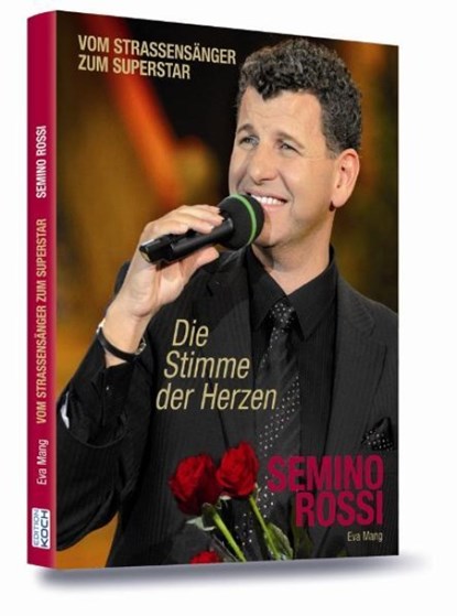 Semino Rossi - Die Stimme der Herzen, Eva Mang - Gebonden - 9783708105093