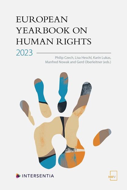 European Yearbook on Human Rights 2023, Philipp Czech ;  Lisa Heschl ;  Karin Lukas ;  Manfred Nowak ;  Gerd Oberleitner - Paperback - 9783708341972