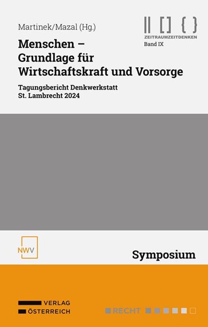 Menschen - Grundlage für Wirtschaftskraft und Vorsorge, Johannes Martinek ; Wolfgang Mazal - Paperback - 9783708342856