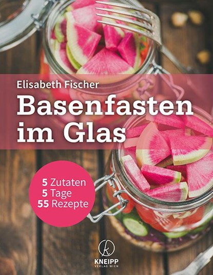 Basenfasten im Glas, Elisabeth Fischer - Paperback - 9783708807287