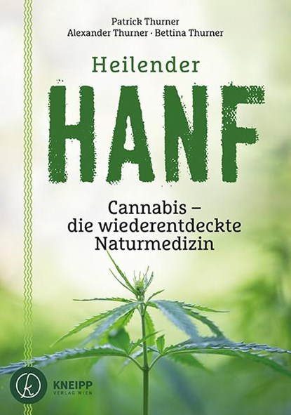 Heilender Hanf, Alexander Thurner ; Bettina Thurner ; Patrick Thurner - Paperback - 9783708807416