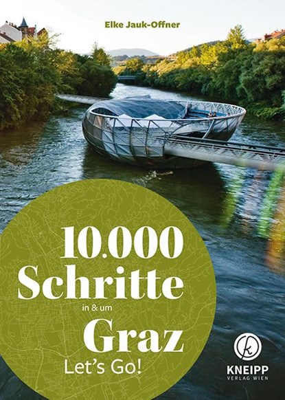 10.000 Schritte in & um Graz, Elke Jauk-Offner - Paperback - 9783708807997