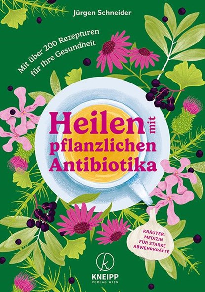 Heilen mit pflanzlichen Antibiotika, Jürgen Schneider - Paperback - 9783708808345